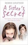 A Sister's Secret - Debbie Grafham - 9781473502246