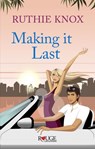 Making It Last: A Rouge Contemporary Romance - Ruthie Knox - 9781473502390