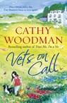 Vets on Call - Cathy Woodman - 9781473507463