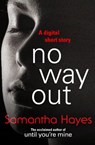 No Way Out - Samantha Hayes - 9781473519565