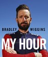 Bradley Wiggins: My Hour - Bradley Wiggins - 9781473524927