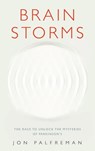 Brain Storms - Jon Palfreman - 9781473528161