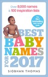 Best Baby Names for 2017 - Siobhan Thomas - 9781473528956