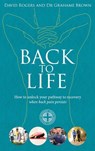 Back to Life - David Rogers ; Dr Grahame Brown - 9781473529601