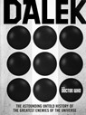Doctor Who: Dalek - George Mann ; Justin Richards ; Cavan Scott - 9781473530829