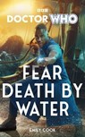 Doctor Who: Fear Death by Water - Emily Cook - 9781473534254