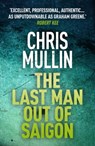 The Last Man Out of Saigon - Chris Mullin - 9781473536999
