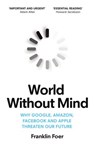 World Without Mind - Franklin Foer - 9781473549463