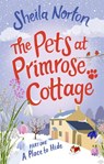 The Pets at Primrose Cottage: Part One A Place to Hide - Sheila Norton - 9781473551367