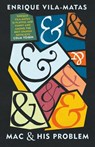 Mac and His Problem - Enrique Vila-Matas - 9781473554054