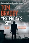 Yesterday's Spy - Tom Bradby - 9781473559509