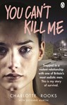 You Can't Kill Me - Charlotte Rooks - 9781473563902