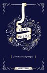 Love Poems for Married People - John Kenney - 9781473567788