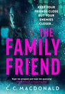 The Family Friend - C. C. MacDonald - 9781473568686