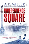 Independence Square - A. D. Miller - 9781473571020