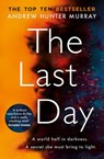 The Last Day - Andrew Hunter Murray - 9781473571051