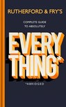 Rutherford and Fry’s Complete Guide to Absolutely Everything (Abridged) - Adam Rutherford ; Hannah Fry - 9781473571501
