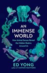 An Immense World - Ed Yong - 9781473572737