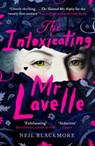 The Intoxicating Mr Lavelle - Neil Blackmore - 9781473574199