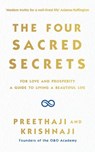 The Four Sacred Secrets - Preethaji ; Krishnaji - 9781473574274