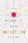 The Life-Changing Power of Intuition - Emma Lucy Knowles - 9781473576223