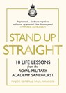 Stand Up Straight - Major General Paul Nanson - 9781473576858