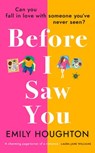 Before I Saw You - Emily Houghton - 9781473581258