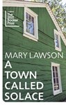 A Town Called Solace - Mary Lawson - 9781473581821