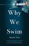 Why We Swim - Bonnie Tsui - 9781473581876