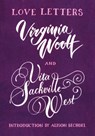 Love Letters: Vita and Virginia - Vita Sackville-West ; Virginia Woolf - 9781473582408