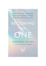 Becoming the One - Sheleana Aiyana - 9781473589490