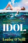 Idol - Louise O'Neill - 9781473596184