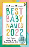 Best Baby Names 2022 - Siobhan Thomas - 9781473597686