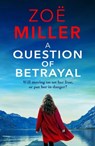 A Question of Betrayal - Zoe Miller - 9781473607248
