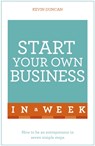 Start Your Own Business In A Week - Kevin Duncan - 9781473609365