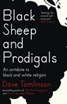 Black Sheep and Prodigals - Dave Tomlinson - 9781473611030