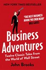 Business Adventures - John Brooks - 9781473611528