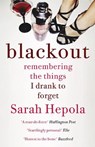 Blackout - Sarah Hepola - 9781473616103