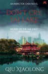 Don't Cry, Tai Lake - Qiu Xiaolong - 9781473616783