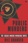 Public Murders - Bill Granger - 9781473617902