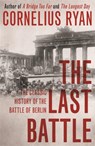The Last Battle - Cornelius Ryan - 9781473620070