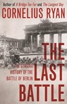 The Last Battle - Cornelius Ryan - 9781473620087