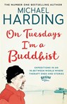 On Tuesdays I'm a Buddhist - Michael Harding - 9781473623521