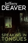Speaking In Tongues - Jeffery Deaver - 9781473631946