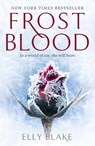 Frostblood: the epic New York Times bestseller - Elly Blake - 9781473635180