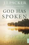 God Has Spoken - J.I. Packer - 9781473637085