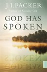 God Has Spoken - J.I. Packer - 9781473637092