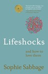 Lifeshocks - Sophie Sabbage - 9781473638020