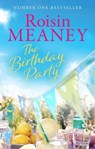 The Birthday Party - Roisin Meaney - 9781473643079