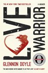 Love Warrior (Oprah's Book Club) - Glennon Doyle - 9781473648630